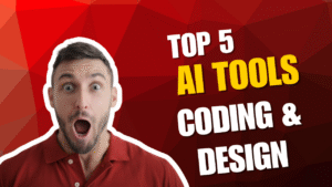 Top 5 AI tools for coding and Design